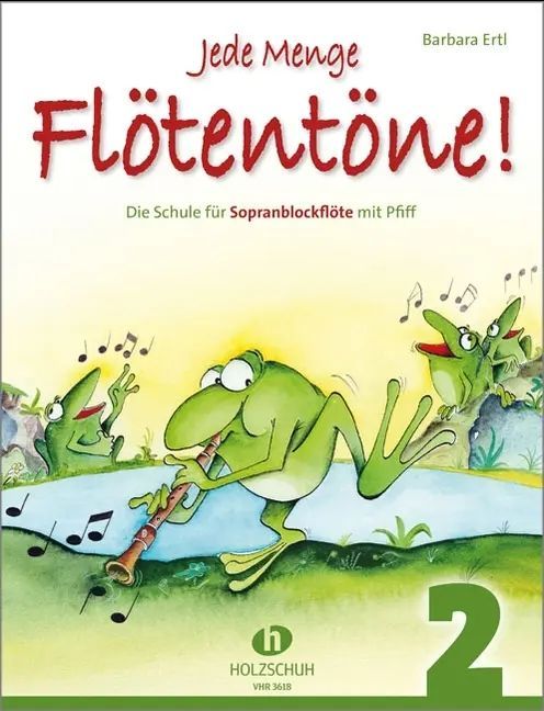 Noten Jede Menge Flötentöne Band 2 VHR 3618 Holzschuh Sopranblockflöte B. Ertl