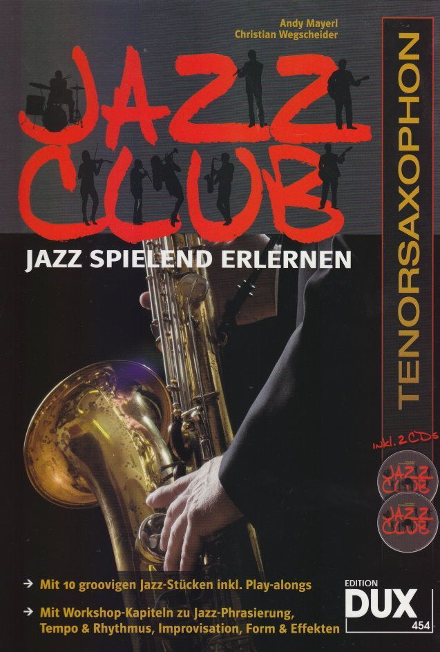 Noten Jazz Club Tenorsaxophon DUX 454 2 CDs Andy Mayerl Christian Wegscheider