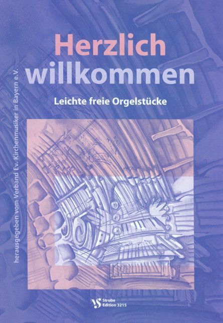 Noten Herzlich willkommen Orgel Strube Verlag VS 3215 VEK Bayern organ