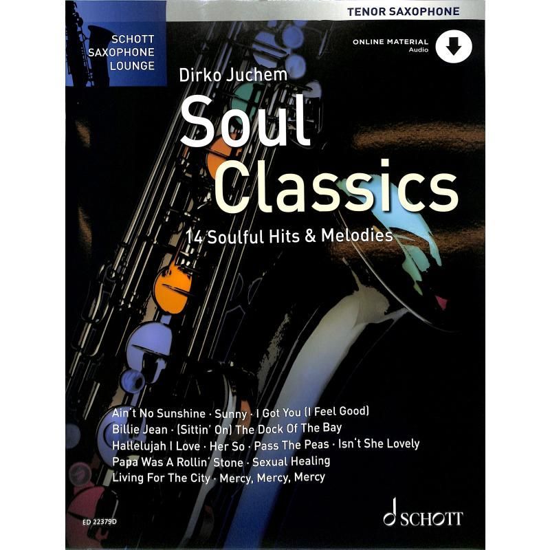 Noten Soul Classics Tenorsaxophon incl. Audio-download-Code ED 22379D D. Juchem _00042823_