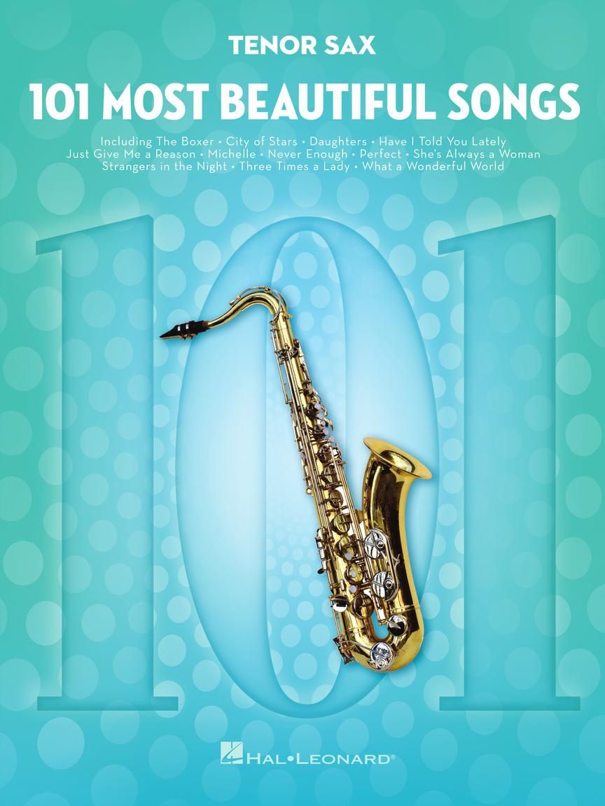 Noten 101 Most Beautiful Songs Tenorsaxophon HL 291043 Pop- & Instrumentalmusik