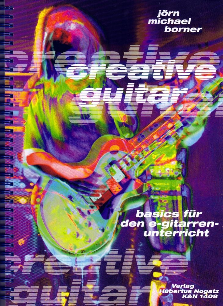 Noten Creative guitar Jörn Michael Borner, Verlag Hubertus Nogatz K&N-1408 _00051540_
