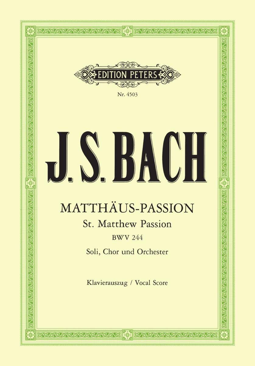 Noten Matthäus-Passion BWV 244 Klavierauszug Bach Edition Peters EP 4503