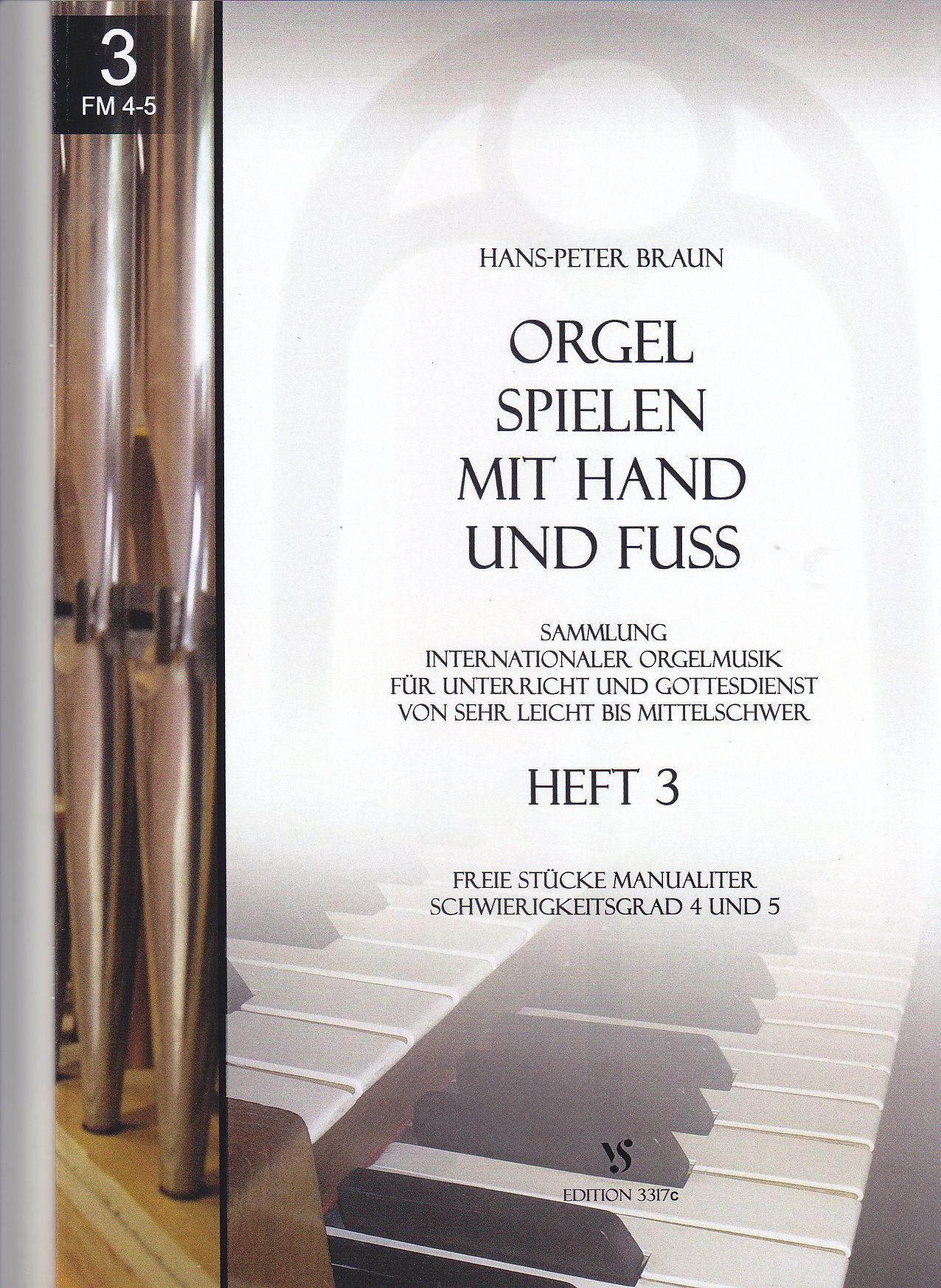 Noten Orgel spielen mit Hand und Fuss 3 Strube 3317c Hans Peter Braun manualiter  - Onlineshop Musikhaus Markstein