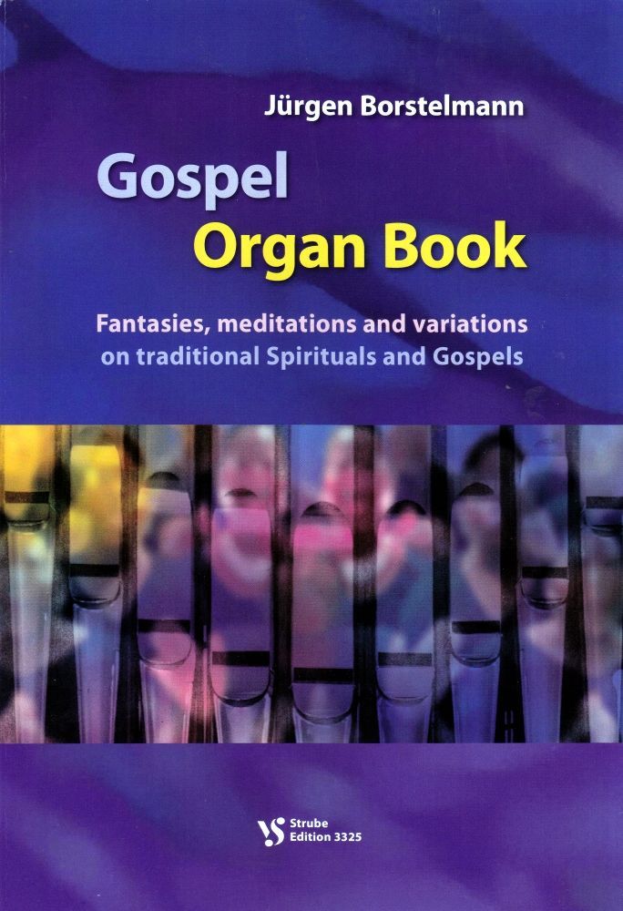 Noten Gospel organ book Orgelbuch Strube 3325 Jürgen Borstelmann