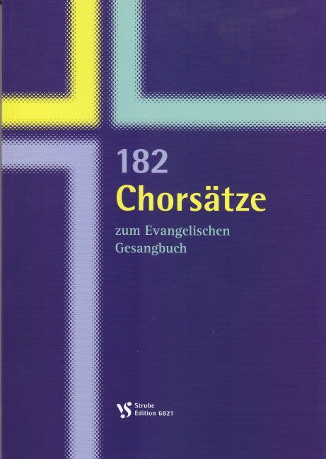 Noten 182 Chorsätze zum EG VS 6821 Strube Chorausgabe David Dehn 4 stimmig vocal