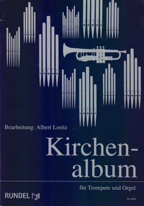 Noten Kirchenalbum Trompete & Orgel bearb. Albert Loritz Rundel Verlag 0239