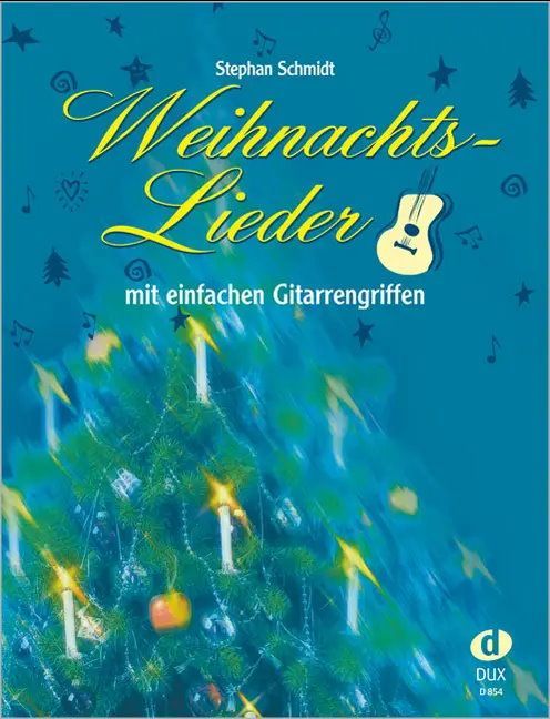 Noten 35 Weihnachtslieder mit einfachen Gitarrengriffen Stephan Schmidt Dux 854 _00035710_