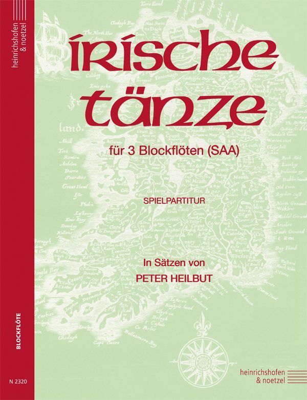 Noten IRISCHE TÄNZE  JIGS REELS HORNPIPES für 3 Blockflöten Noetzel 2320_00011209_