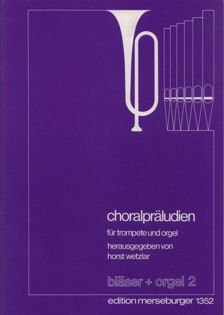 Noten Choralpräludien Trompete & Orgel Trompete C & B Wetzlar Merseburger 1352