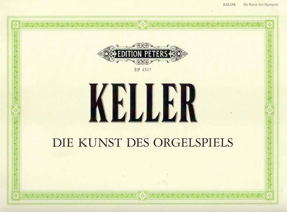 Noten Die Kunst des Orgelspiels H.Keller Orgelschule Peters EP 4517  - Onlineshop Musikhaus Markstein