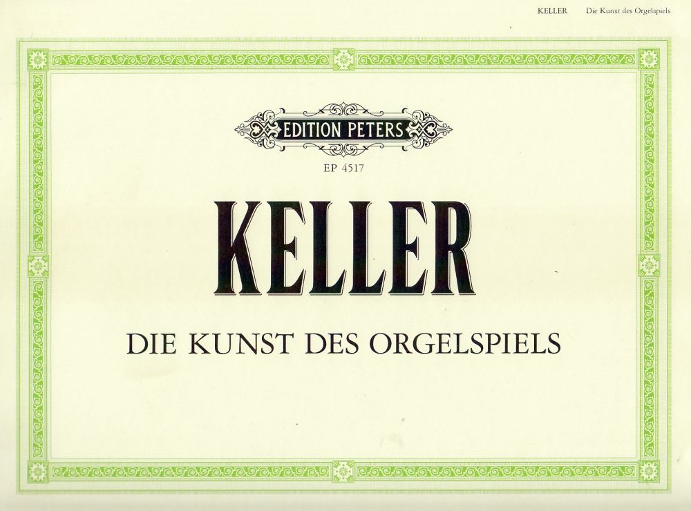 Noten Die Kunst des Orgelspiels - H.Keller Orgelschule Peters EP 4517 Peters