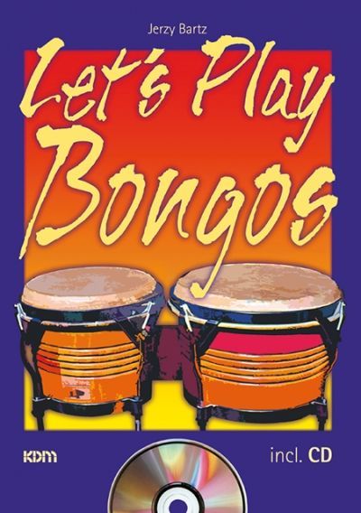Noten lets Let´s play Bongos mit CD KDM Verlag Jery Bartz 9783933316165_00008425_