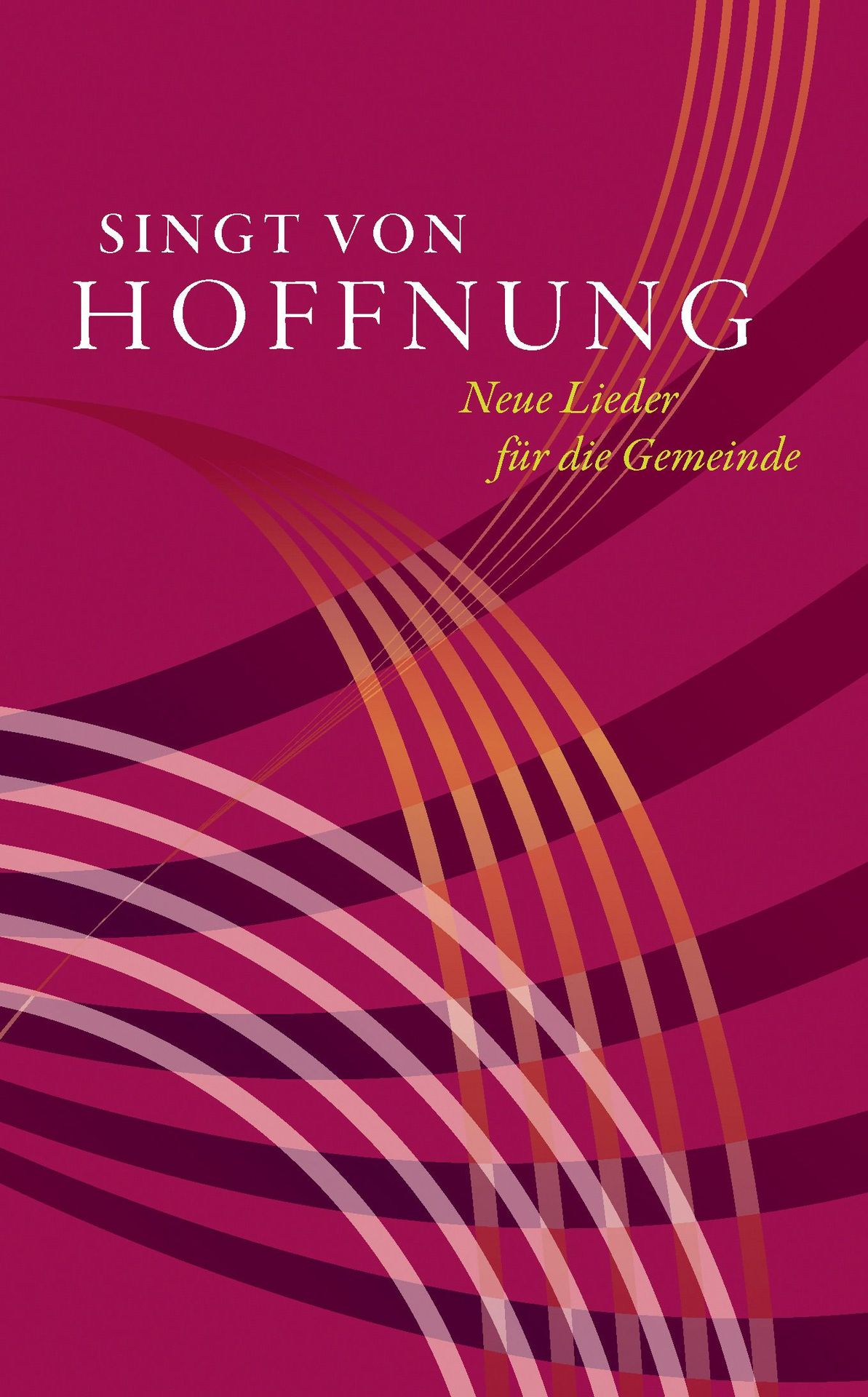 Noten Singt von Hoffnung Gesangbuch Evangelisches Verlagshaus Gesang PAPERBACK