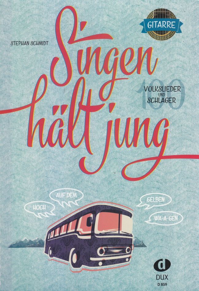 Noten Singen hält jung DUX 859 Gitarre & Gesang Stephan Schmidt Spiralbindung