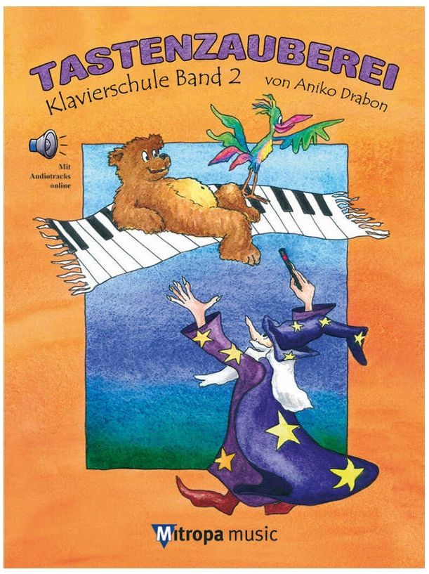 Noten Tastenzauberei Band 2 Aniko Drabon Klavierschule Band 2