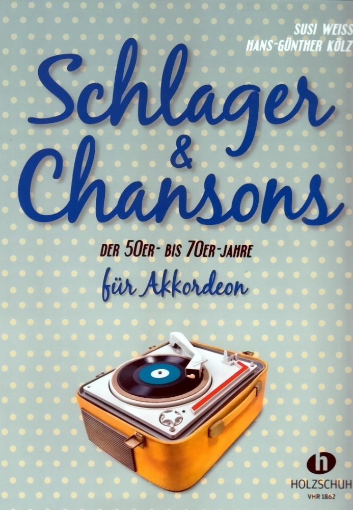 Noten Akkordeon Schlager & Chansons der 50er- bis 70er-Jahre VHR 1862