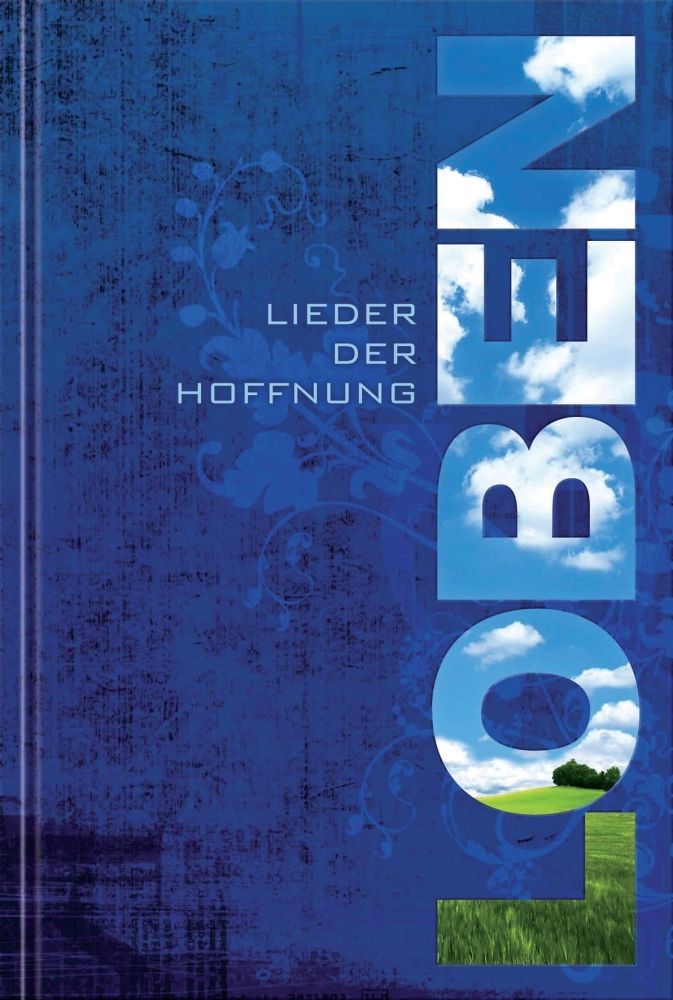 Noten Loben (Liederbuch - Gebunden) Lieder der Hoffnung Gitarre & Gesang...
