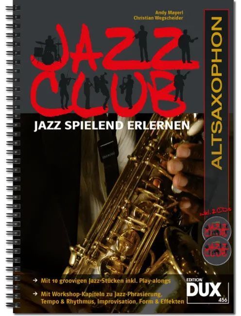 Noten Jazz Club Altsaxophon DUX 456 2 CDs Andy Mayerl Christian Wegscheider _00033622_