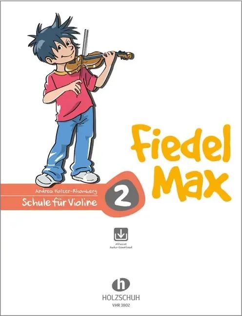 Noten Fiedel-Max 2 Violine Schule für Violine Geige Holzschuh VHR 3802