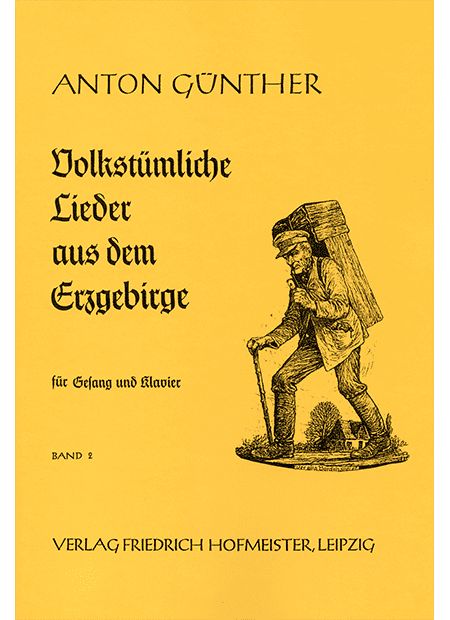 Noten Anton Günther 2 Volkstümliche Lieder aus dem Erzgebirge FH 2263