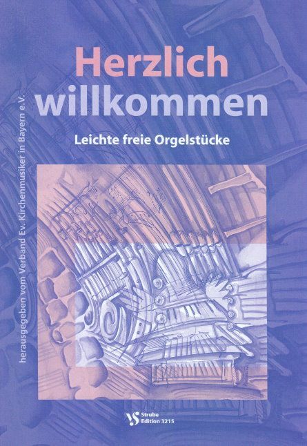 Noten Herzlich willkommen Orgel Strube Verlag VS 3215 VEK Bayern organ_00031794_