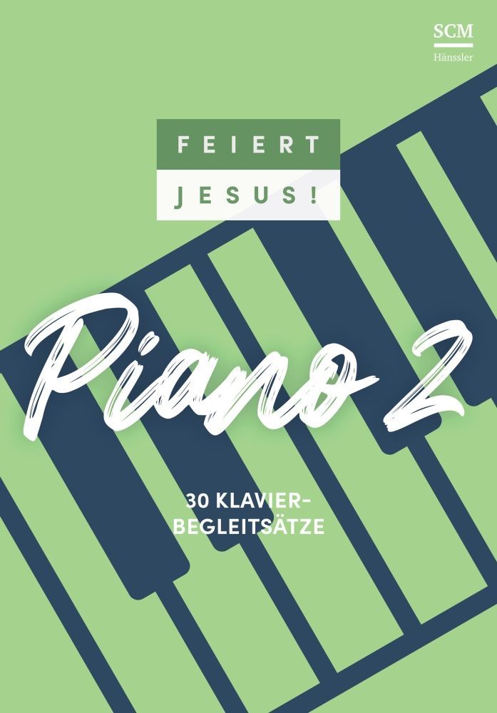 Noten Feiert Jesus! 2 Piano Liederbuch Hänssler 396232000 30 Klavierbegleitsätze