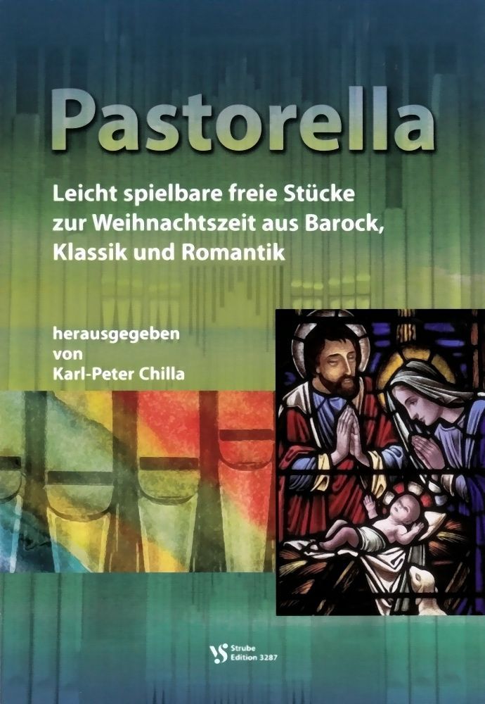 Noten Pastorella Orgel Karl Peter Chilla VS 3287 Strube manualiter mgl. organ