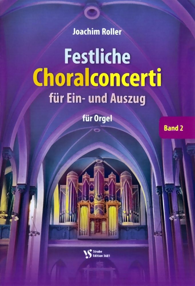Noten Orgel Festliche Choralconcerti für Ein- & Auszug 2 Joachim Roller VS3681 