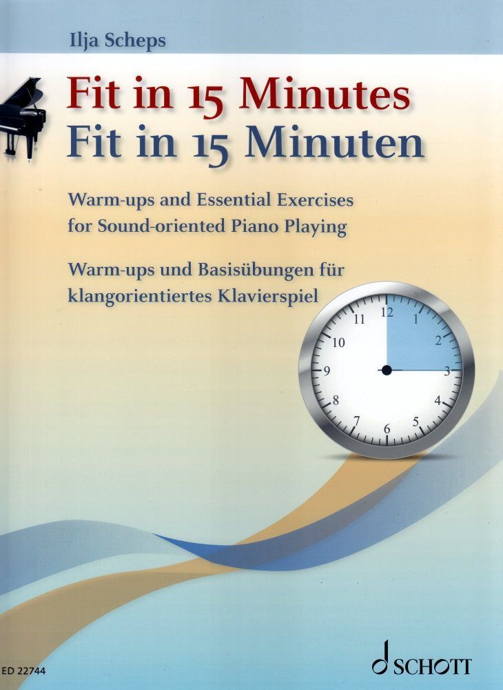 Fit in 15 Minuten Klavier Ilja Scheps (Autor) Schott ED 22744