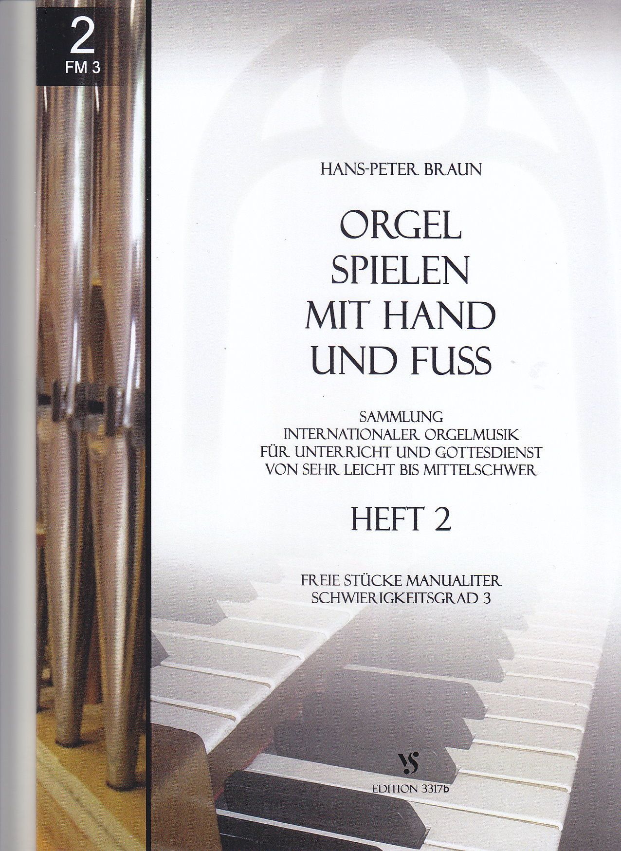Noten Orgel spielen mit Hand und Fuss 2 Strube 3317B Hans Peter Braun manualiter  - Onlineshop Musikhaus Markstein