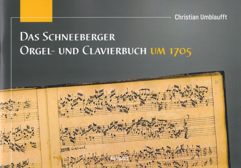 Noten Das Schneeberger Orgel- und Clavierbuch um 1705 Enrico Langer Kamprad Vlg.