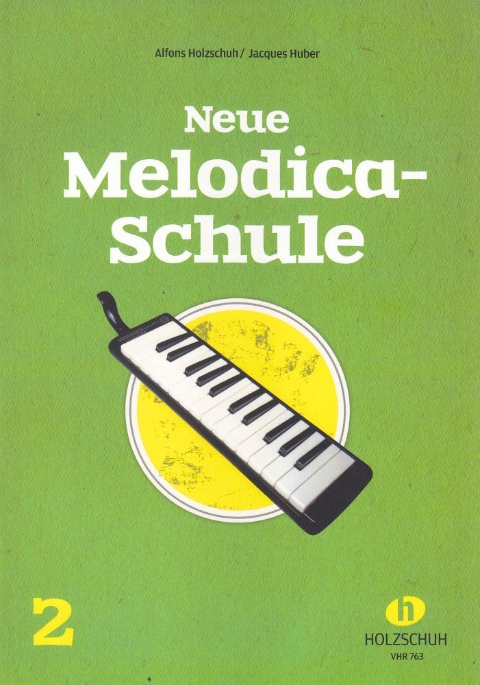 Noten Neue Melodica Schule 2 Blasharmonika Melodika Holzschuh VHR 763