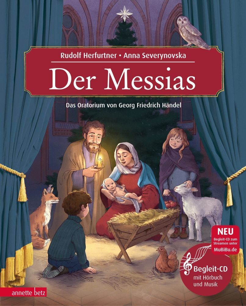 Der Messias (Das musikalische Bilderbuch mit CD und zum Streamen) Annette Betz