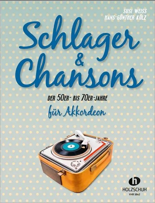 Noten Akkordeon Schlager & Chansons der 50er- bis 70er-Jahre VHR 1862