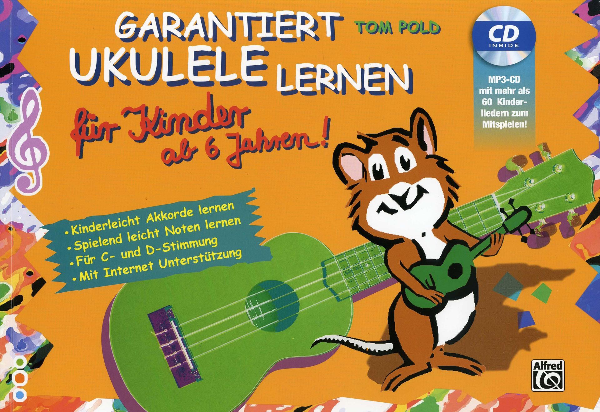 Noten Garantiert Ukulele lernen für Kinder ab 6 Jahren Alfred 20202G Pold & CD 