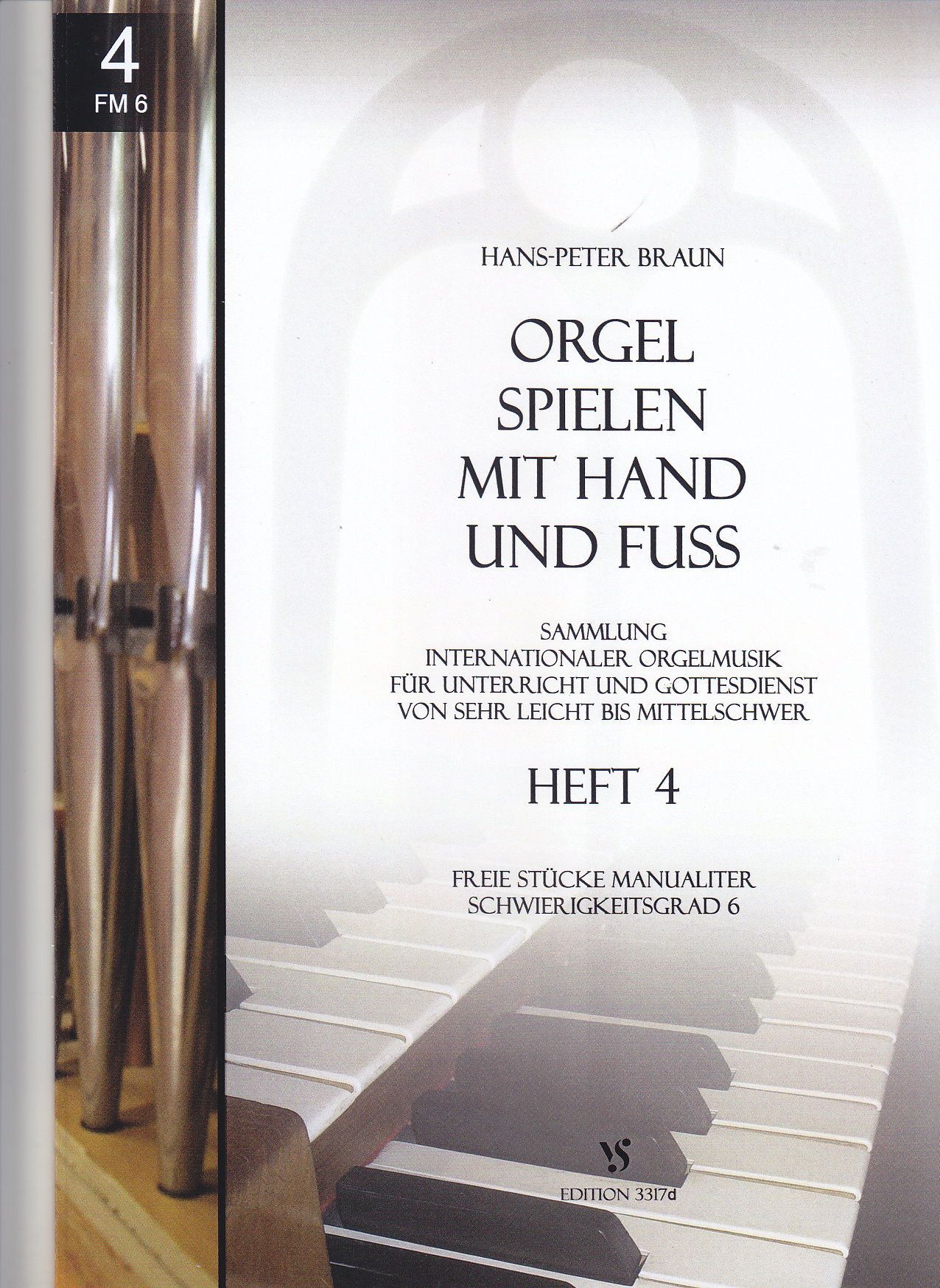 Noten Orgel spielen mit Hand und Fuss 4 Strube 3317d Hans Peter Braun manualiter  - Onlineshop Musikhaus Markstein