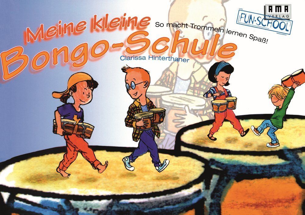 Noten Meine kleine Bongoschule Clarissa Hinterthaner AMA Verlag Hinterthaner