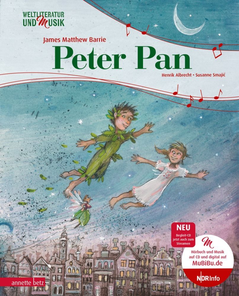 Peter Pan (Weltliteratur und Musik mit CD) Annette Betz Verlag zur Früherziehung