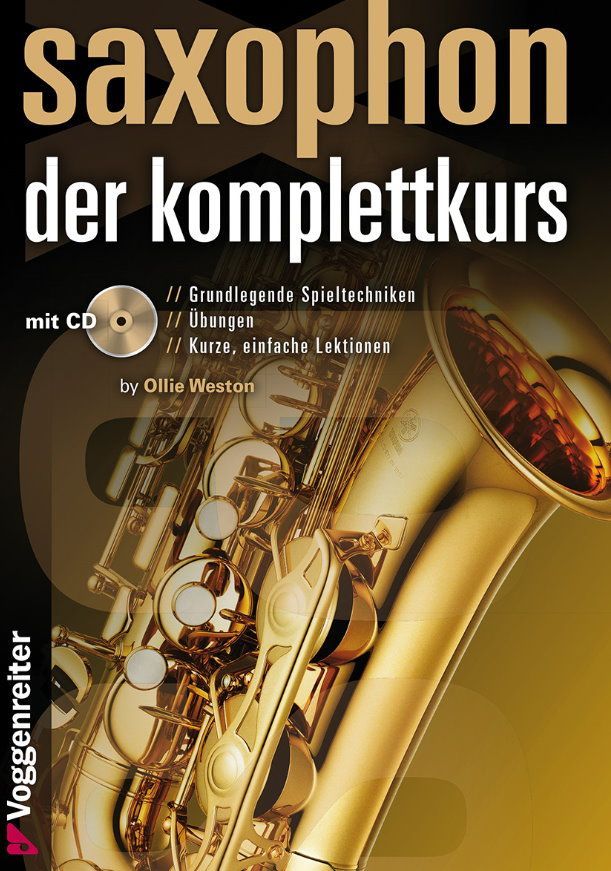 Noten Saxophon - der Komplettkurs Voggenreiter Weston Ollie VOGG 1023-9