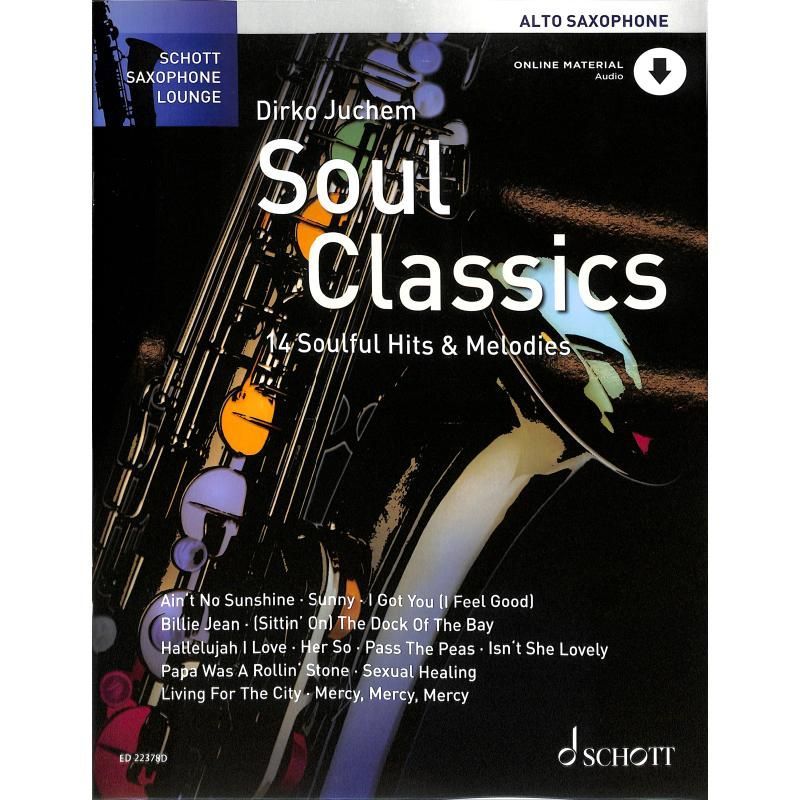 Noten Soul Classics Altsaxophon incl. downloadcode ED 22378D Dirko Juchem 