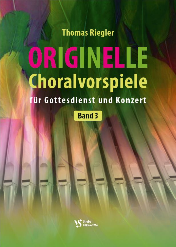 Noten Originelle Choralvorspiele 3 VS3714 Strube Thomas Riegler Orgel