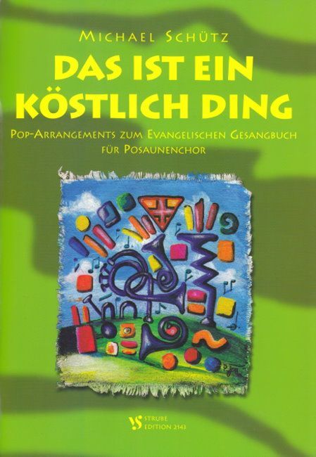 Noten Das ist ein köstlich Ding - Pop Arrangements Strube VS 2143 Kirchenmusik