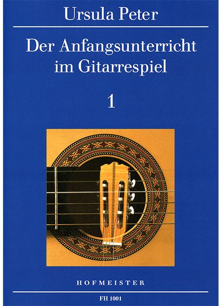 Noten Der Anfangsunterricht im Gitarrenspiel 1 Ursula Peter FH 1001