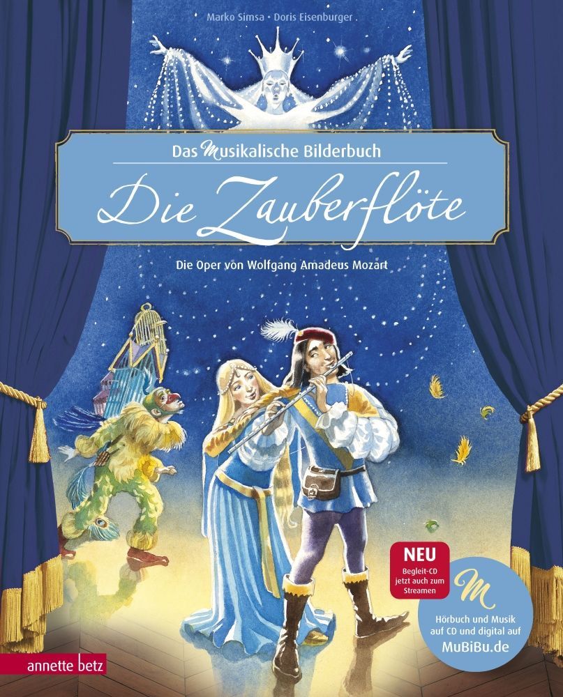 Wolfgang Die Zauberflöte (Das musikalische Bilderbuch mit CD und zum Streamen)