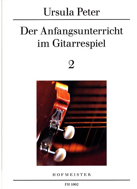 Schule Der Anfangsunterricht im Gitarrenspiel 2 Ursula Peter FH 1002_00006090_