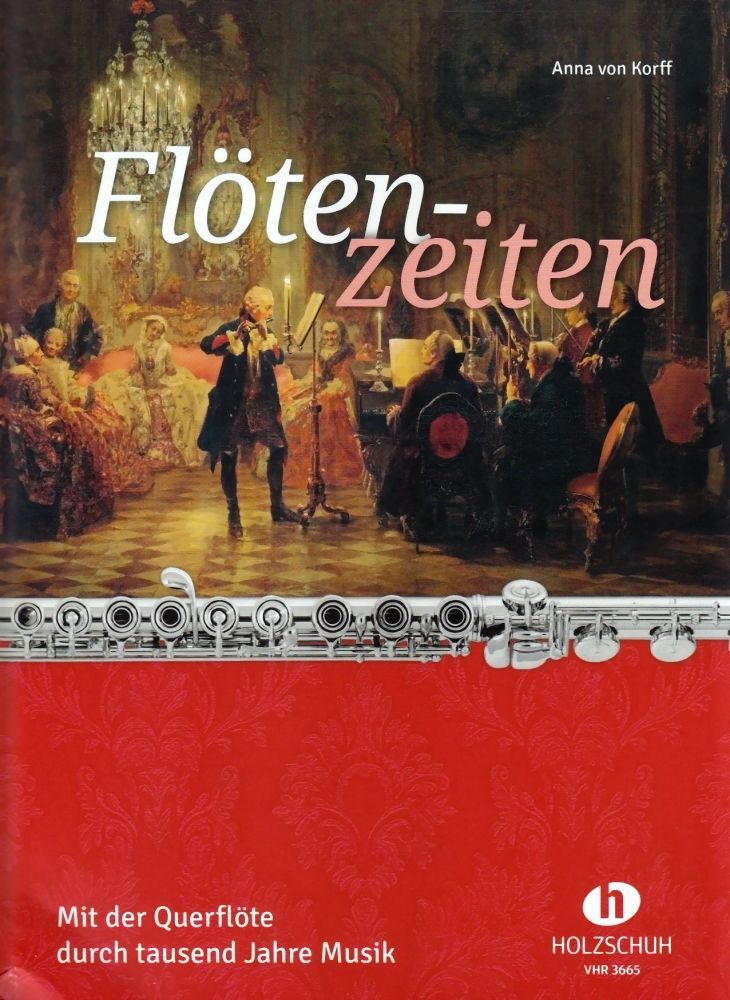 Noten Flötenzeiten Mit der Querflöte durch tausend Jahre Holzschuh VHR 3665