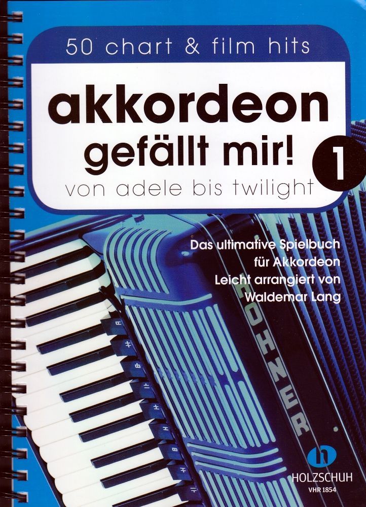 Noten Akkordeon gefällt mir! 1 - 50 Chart & Filmhits  Holzschuh VHR 1854