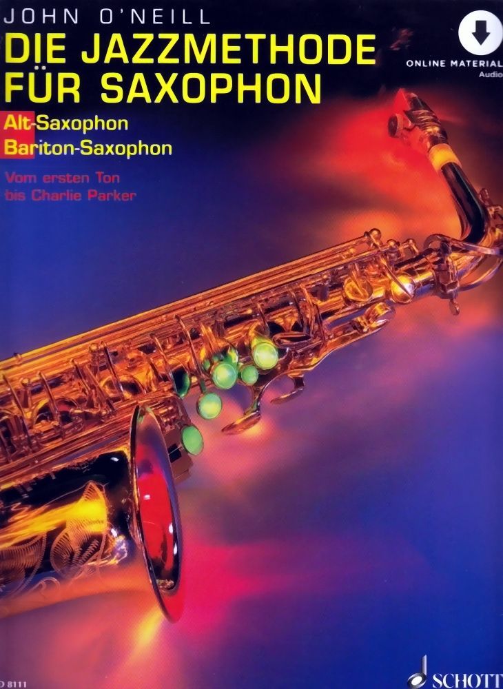 Schule Die Jazzmethode für Saxophon Altsax Baritonsax John O´Neill ED 8111 