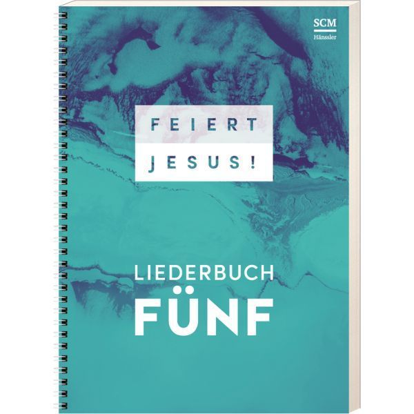 Noten Feiert Jesus 5 fünf SCM Hänssler Notenausgabe Spiralbindung 395701000_00036022_